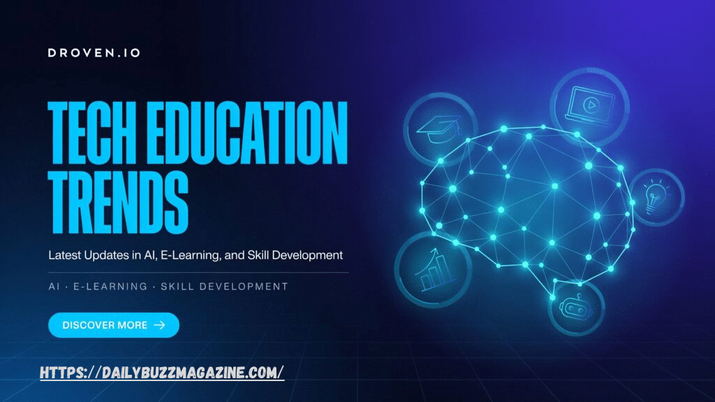 Droven Io Tech Education Trends: Transforming the Future of Learning Through Innovation